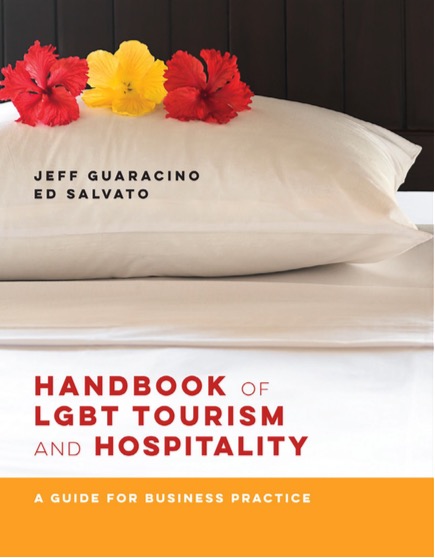 HANDBOOK OF LGBT TOURISM AND HOSPITALITY