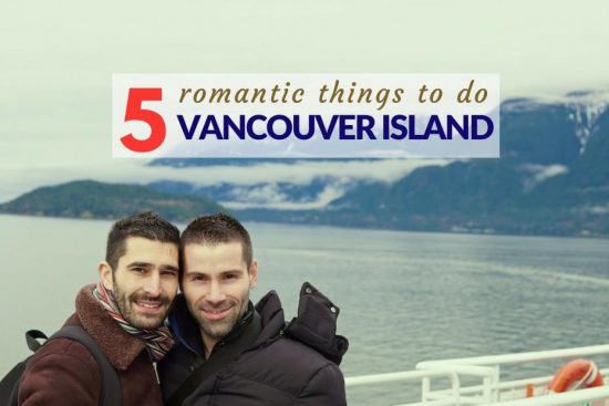 Gay Vancouver Island for Romance - The Nomadic Boys 