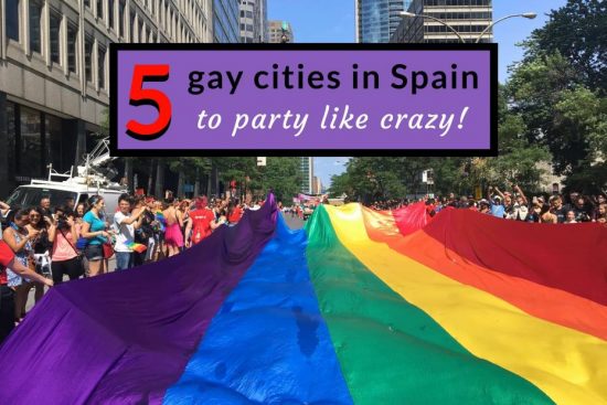 Five Gay Spanish Party Cities - The Nomadic Boys
