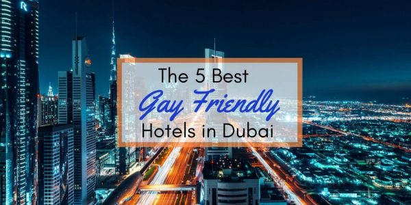 Dubai Gay Friendly Hotels - The Nomadic Boys 